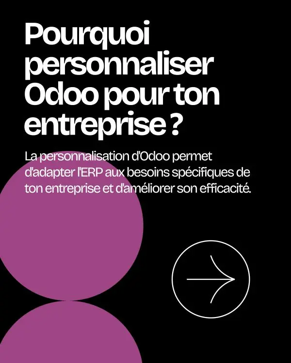 Pourquoi personnaliser Odoo